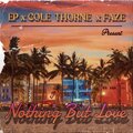 Cole Thorne、EP、faze - Nothing But Love