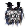 montgomery gentry - What'cha Say We Don't