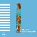 Lodge Records、Loafy Building - At Last