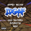 Lexy Panterra、Beez、Andrew Balogh - IDGAF (Explicit)