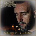 Ros - MAUVAISE GRAINE