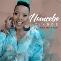 Nomcebo Zikode、Master KG - Xola Moya Wam' (Radio edit)