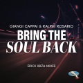 Giangi Cappai、Erick Ibiza、Rafael Rosario、Ralphi Rosario - Bring Your Soul Back (Erick Ibiza Unreleased Intro Mix)