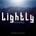 XmaXa - Lightly