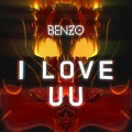 Benzo - I Love Uu (Explicit)