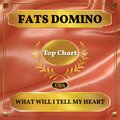 Fats Domino - What Will I Tell My Heart