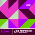 Lobos、C.F.S Beat、Dero - Clap your hands (Dero, C.F.S Beat Extended Remix)