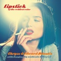 Chryso、DR、Edward Atlantis - Lipstick of the Reddest Color