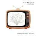 Blue Amazon、Zek Gee - Your Voice