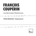 Yago Mahugo - François Couperin: Les Barricades Mistérieuses