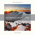 Christmas 2020 Hits、The Holiday People - Rejoice and Joy by a Christmas Tree with Calm Songs and Holiday Noises