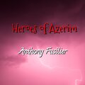 Anthony Fusilier、Bryan Fusilier - Heroes of Azerim