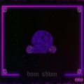 DOM SHWN - I'll Come Back for You