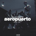 ALPX、TyeM、Acid Kid、SK4Y、JeA - AEROPUERTO (Explicit)