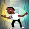 Mad Dog - Akhi