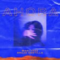 Daniel Dominguez Lopez、Mateo Tejada、Brujo Cantillo、Maki Váez - Ahora