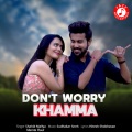 Hitesh Sobhasan、Shahid Mallya、Mamta Raut - Don't Worry Khamma