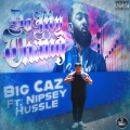 Big Caz、Nipsey Hussle - Do My Thang (Explicit)