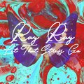 RayRay - Let That Stress Go