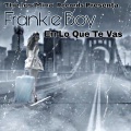 Frankie Boy - En Lo Que Te Vas