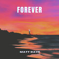 matt dave - Forever