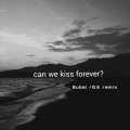 戏乐、Subai - Can We Kiss Forever Deep Mix