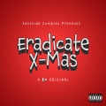 Ru - Eradicate X-Mas (Explicit)