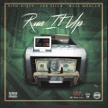 Mall Moolah、Nino Nique、Zed Zilla - Run It Up (feat. Zed Zilla & Mall Moolah)(Explicit)