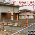Mrbagz、SL - street craftry (feat. SL)(Explicit)