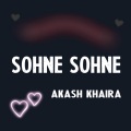Akash Khaira - Sohne Sohne