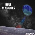 McCool - Blue Mangoes