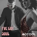 McCool - I've Got Soul