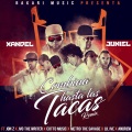 Cotto Music、Metro the Savage、Xandel、Lil I've、Jon Z、JVO the Writer、ANDREW、JUNIEL - Combina Hasta Las Tacas (feat. Jon Z Jvo the Writer Metro the Savage Andrew Lil I've & Cotto Music)(Remix|Explicit)