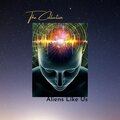 Aliens Like Us - A New World