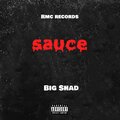 Big Shad - Sauce (Explicit)