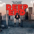 Tailored - Deep End (Explicit)