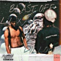Lil Xav、Dillon - BLAST OFF (Explicit)