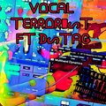 Dstag - Vocal Terrorist (Explicit)