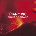 PianoVic - Fight Of Titans