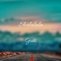 Guti - Shalalala