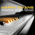 Harry Evans - Shadow of the Ghost