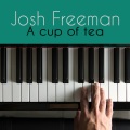 Josh Freeman - A Cup of Tea