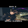 Big Z. - Mind Games (Explicit)
