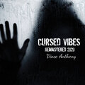 Vince Anthony - Cursed Vibes (Remastered)