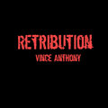Vince Anthony - Retribution (Remastered)