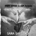 Eren Sensei、Cem Adrian - Sana Sarılınca Geçer Sandım (feat. Cem Adrian)