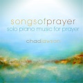 Chad Lawson - Songs of Prayer 4 - Solo Piano Music for Prayer