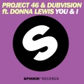 Project 46、DubVision、Donna Lewis - You & I