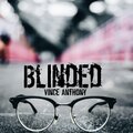 Vince Anthony - Blinded (Remastered)