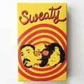 Sweaty - Sweet Baby